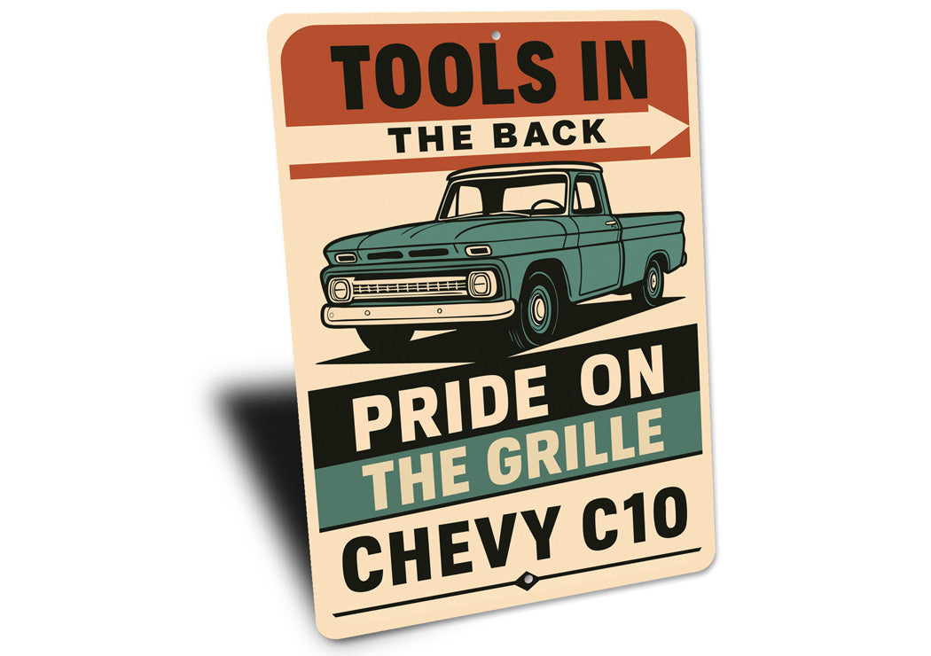Chevy C10 Tools In The Back Pride On The Grille Sign