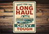 Chevy Tough Built For The Long Haul Chevrolet Sign