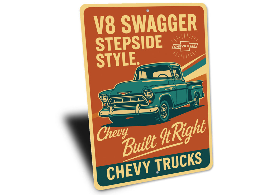 Chevy Trucks V8 Swagger Stepside Style Built It Right Sign