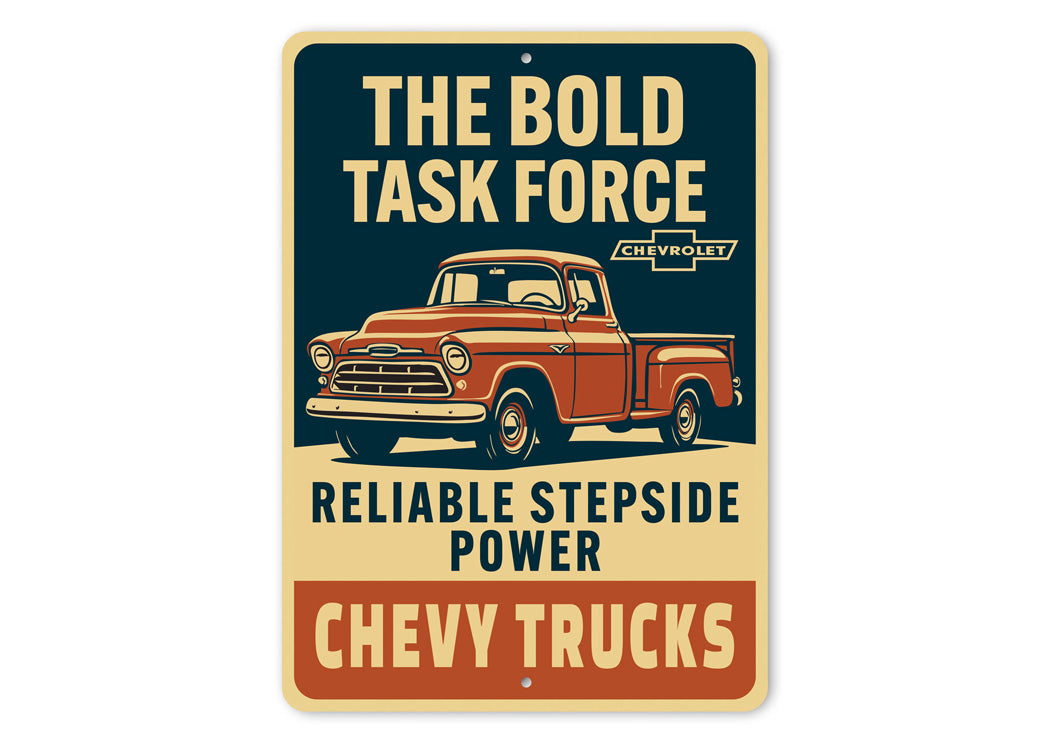 Chevy Trucks The Bold Task Force Reliable Power Sign