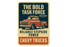 Chevy Trucks The Bold Task Force Reliable Power Sign
