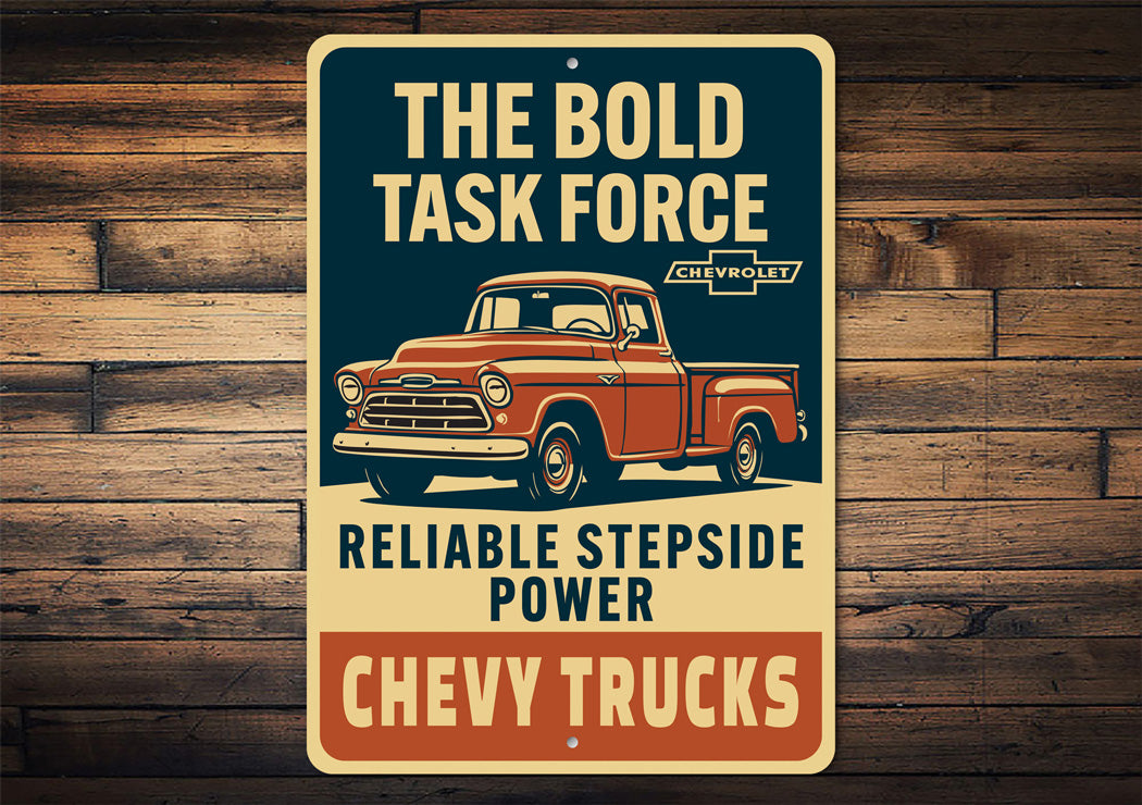 Chevy Trucks The Bold Task Force Reliable Power Sign