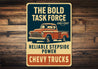 Chevy Trucks The Bold Task Force Reliable Power Sign