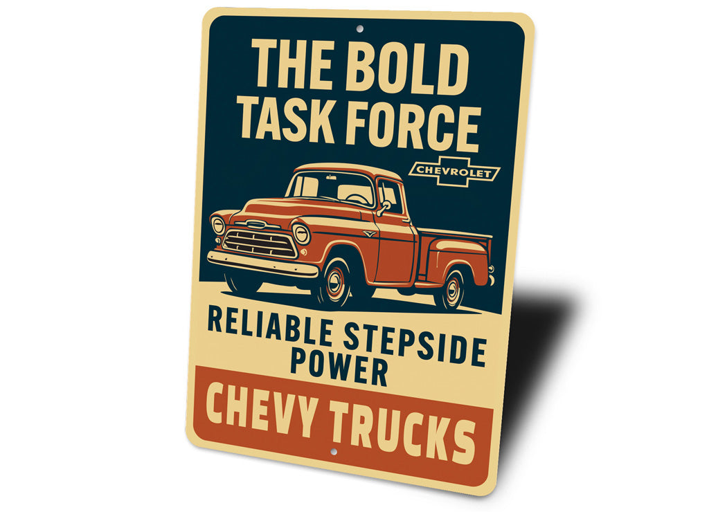 Chevy Trucks The Bold Task Force Reliable Power Sign