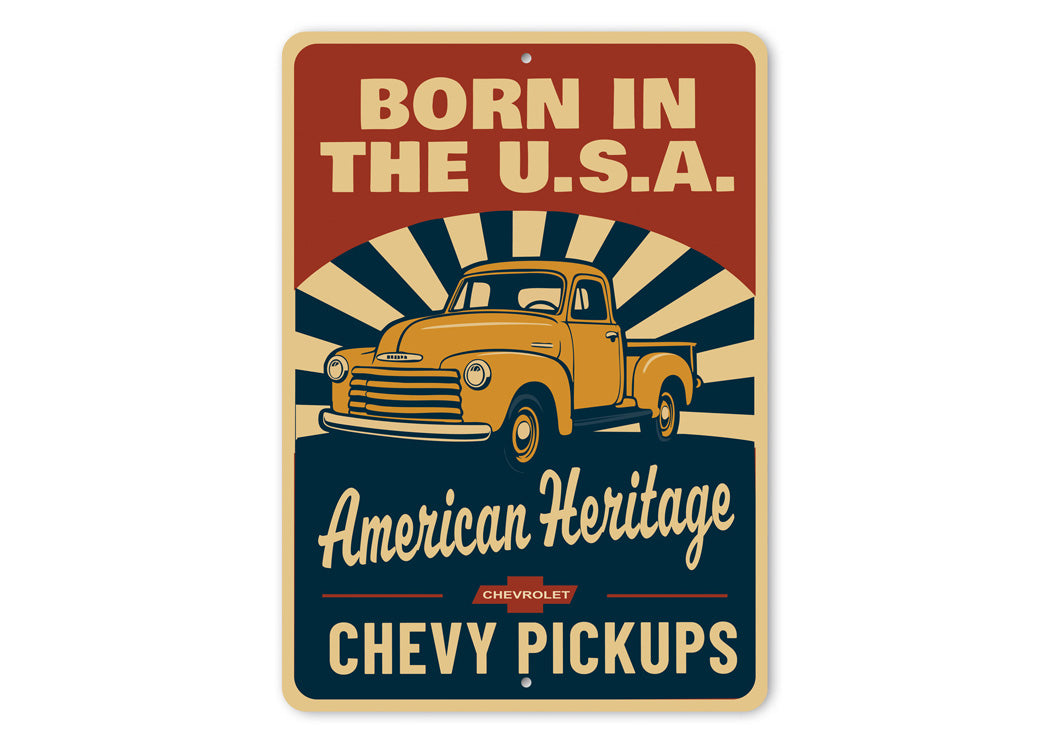 Chevy Pickups Born In The USA American Heritage Sign