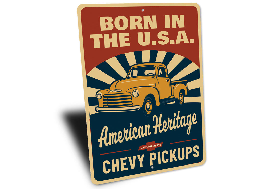Chevy Pickups Born In The USA American Heritage Sign