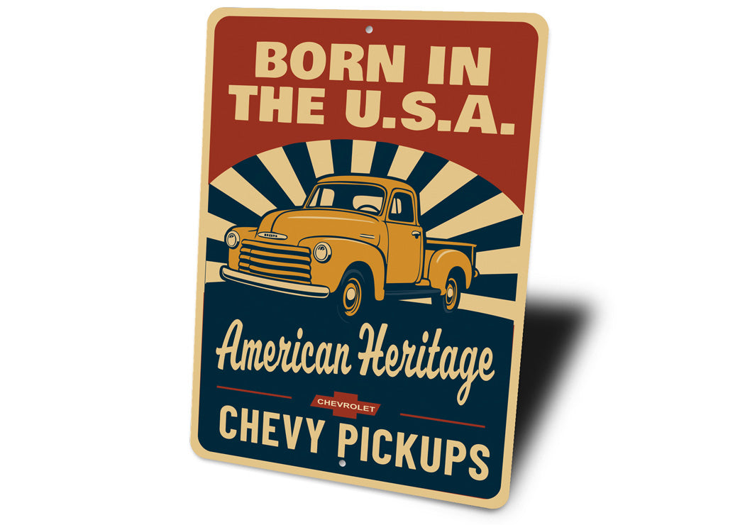 Chevy Pickups Born In The USA American Heritage Sign