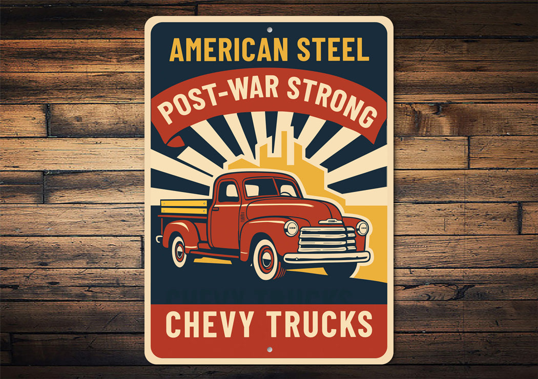 Chevy Trucks American Steel Post-War Strong Chevrolet Sign
