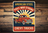Chevy Trucks American Steel Post-War Strong Chevrolet Sign