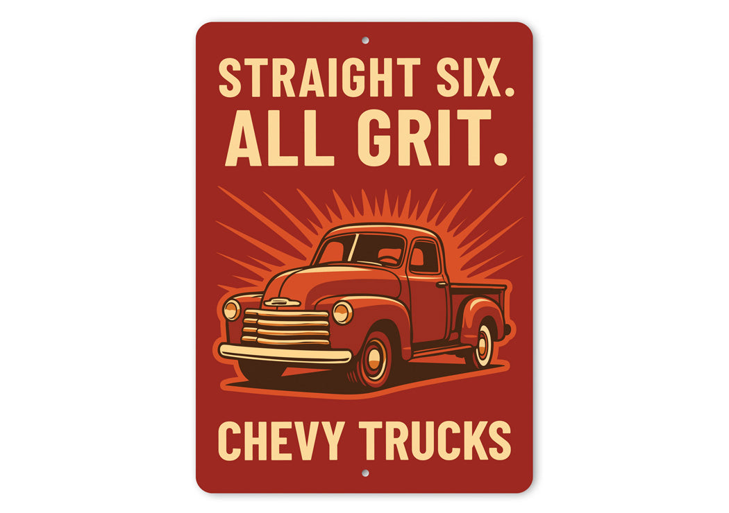 Chevy Trucks Straight Six All Grit Chevrolet Sign