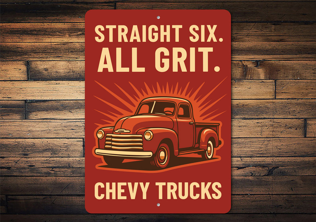 Chevy Trucks Straight Six All Grit Chevrolet Sign