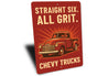 Chevy Trucks Straight Six All Grit Chevrolet Sign