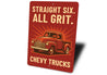 Chevy Trucks Straight Six All Grit Chevrolet Sign