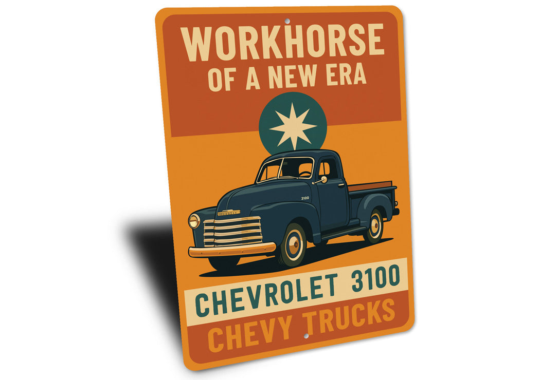 Chevrolet 3100 Workhorse Of A New Era Chevy Trucks Sign