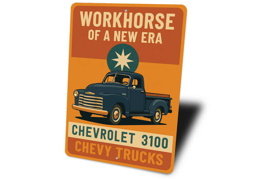 Chevrolet 3100 Workhorse Of A New Era Chevy Trucks Sign