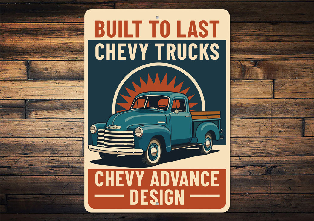 Chevy Trucks Built To Last Chevrolet Advance Design Sign