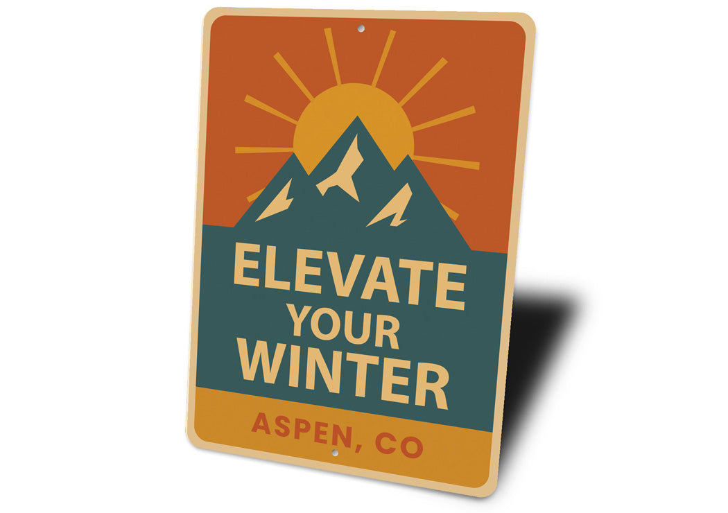 Aspen Colorado Elevate Your Winter Aluminum Sign