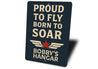 Personalized Hangar Proud To Fly Born To Soar Sign