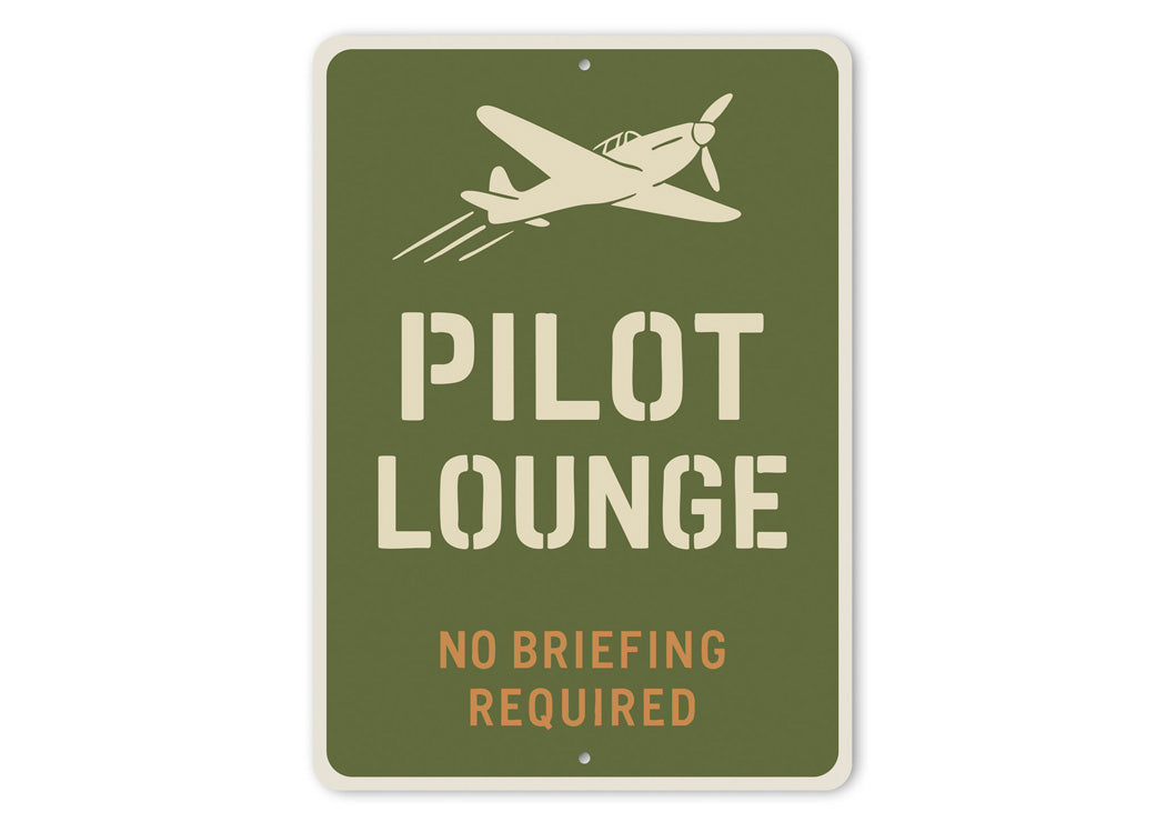 Pilot Lounge No Briefing Required Decor Sign