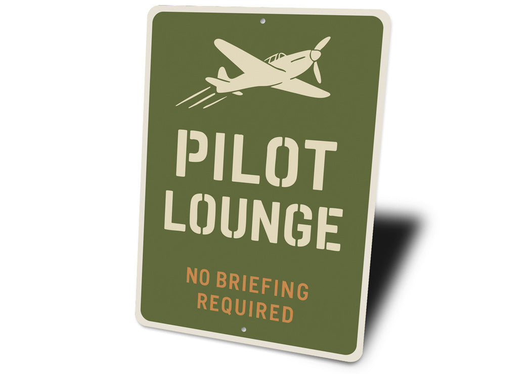 Pilot Lounge No Briefing Required Decor Sign
