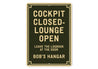 Personalized Hangar Cockpit Closed-Lounge Open Sign