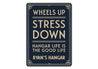 Personalized Hangar Wheels Up Stress Down Good Life Sign