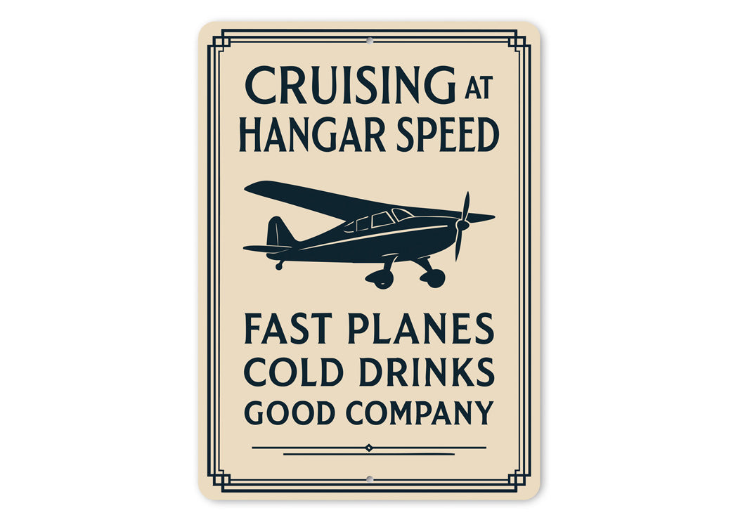 Cruising At Hangar Speed Planes Cold Drinks Company Sign