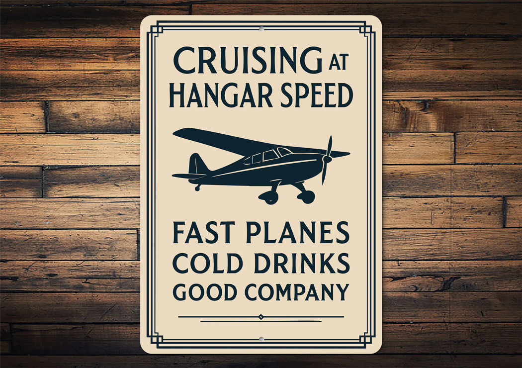 Cruising At Hangar Speed Planes Cold Drinks Company Sign