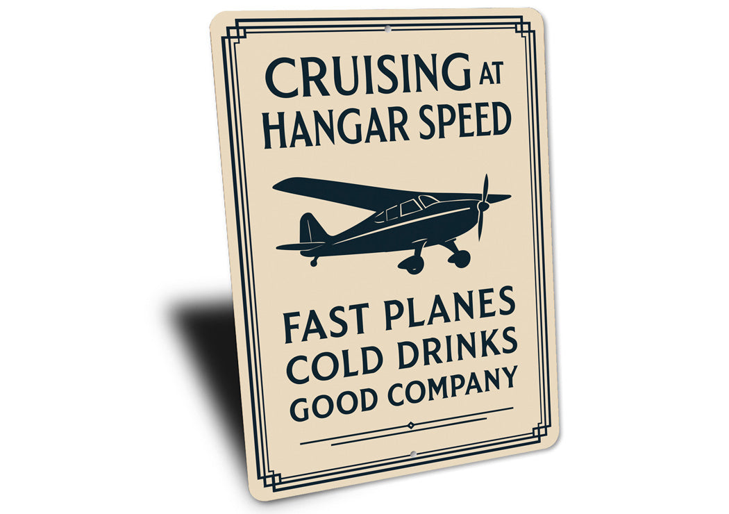 Cruising At Hangar Speed Planes Cold Drinks Company Sign