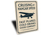 Cruising At Hangar Speed Planes Cold Drinks Company Sign