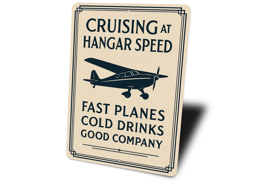 Cruising At Hangar Speed Planes Cold Drinks Company Sign