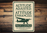 Pilot Lounge Altitude Adjusted Attitude Enhanced Sign
