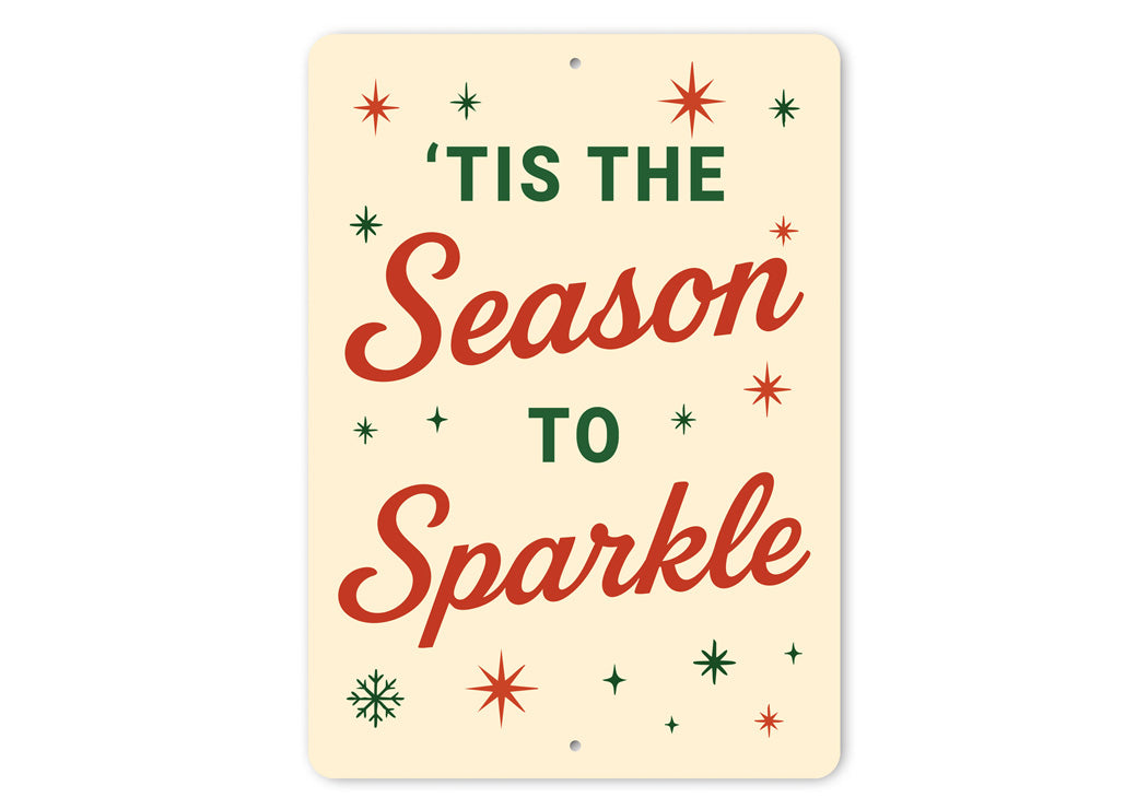 Tis The Season To Sparkle Snowflake Sign