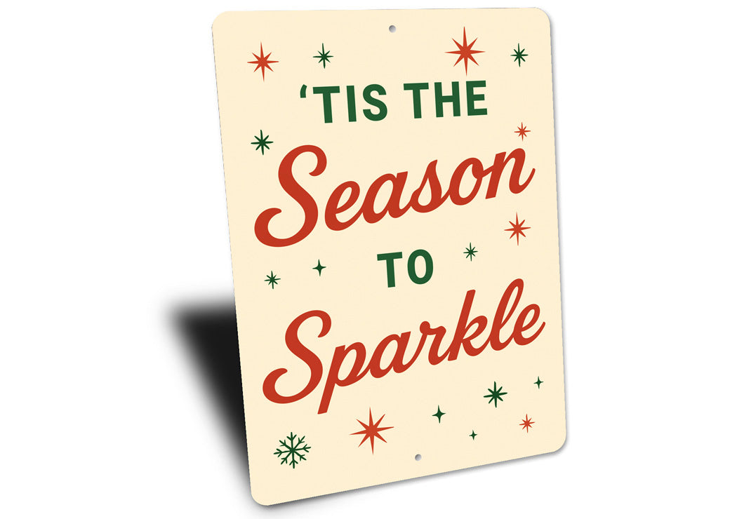 Tis The Season To Sparkle Snowflake Sign