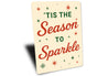 Tis The Season To Sparkle Snowflake Sign
