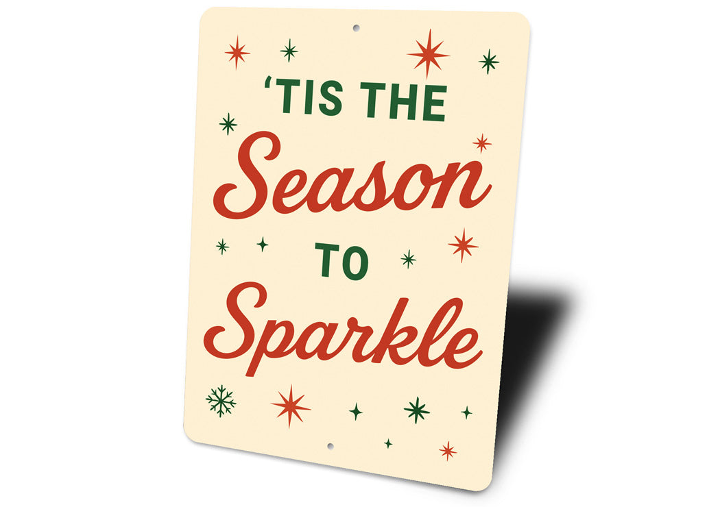 Tis The Season To Sparkle Snowflake Sign