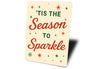 Tis The Season To Sparkle Snowflake Sign