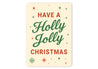 Have A Holly Jolly Christmas Stars Snowflake Sign
