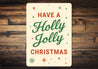 Have A Holly Jolly Christmas Stars Snowflake Sign