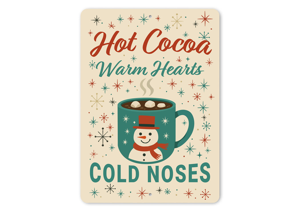 Hot Cocoa Warm Hearts Cold Noses Snowman Sign