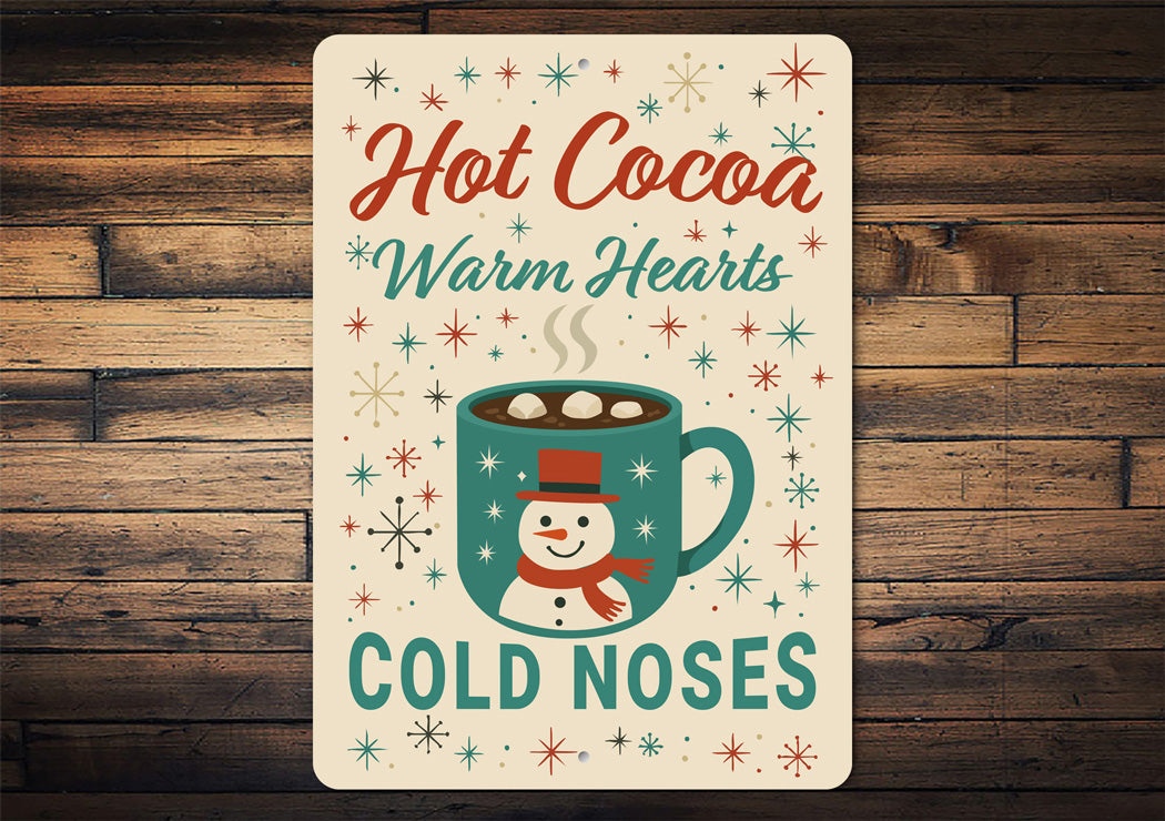Hot Cocoa Warm Hearts Cold Noses Snowman Sign