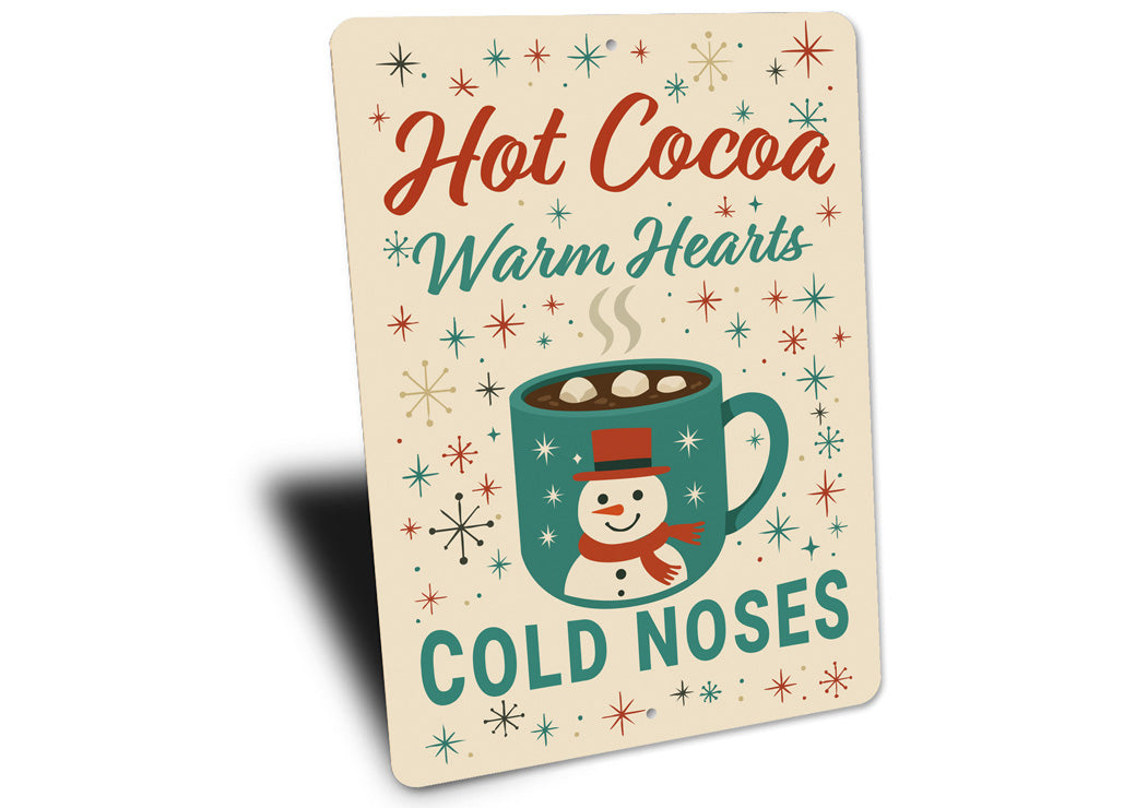 Hot Cocoa Warm Hearts Cold Noses Snowman Sign