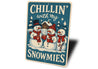 Chillin With My Snowmies Snowmen With Cocoa Sign