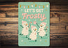 Let's Get Frosty Dancing Snowmen With Candy Canes Sign