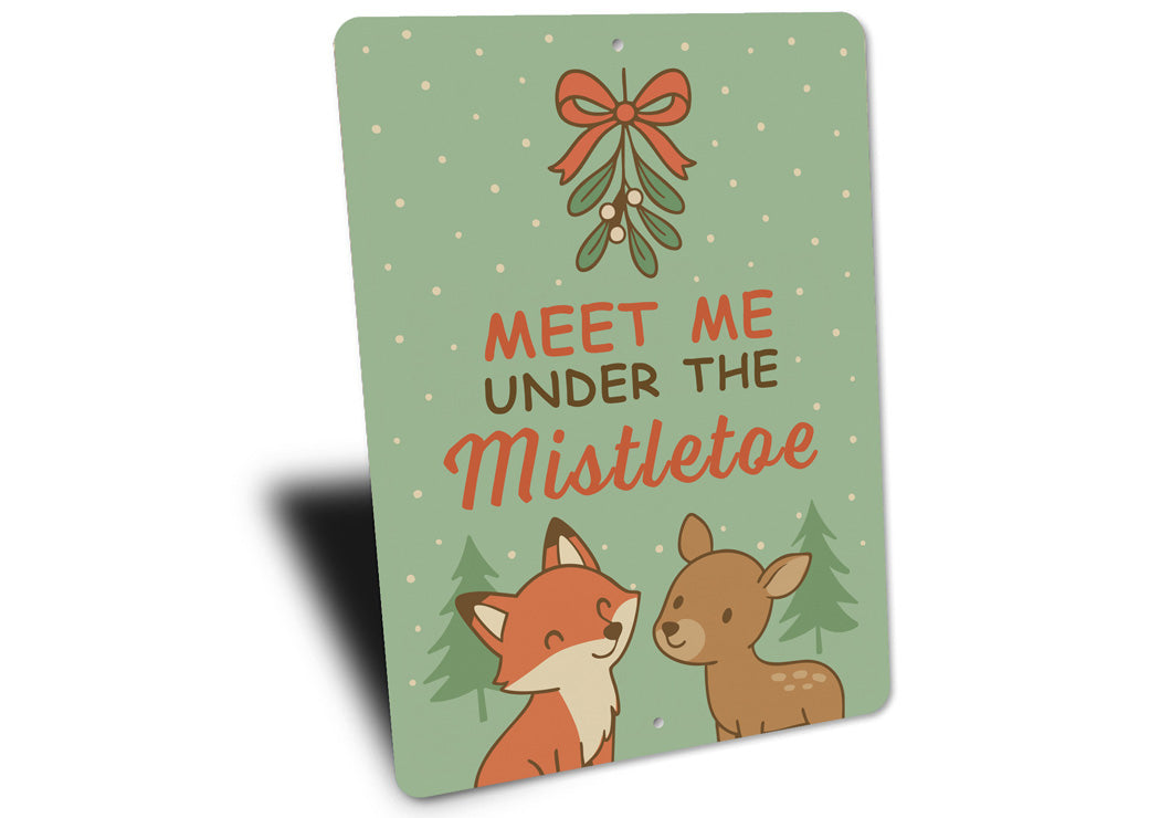 Meet Me Under The Mistletoe Cute Animal Decore Sign