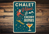 Chalet Vibes And Cherry Bombs Cocktail Ski Signs