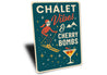 Chalet Vibes And Cherry Bombs Cocktail Ski Signs