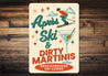 Apres Ski And Dirty Martinis Breckenridge Ski Lodge Sign