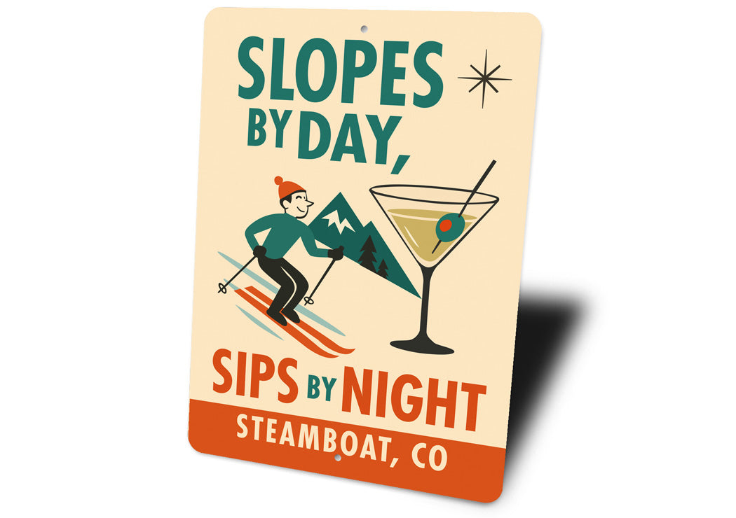 Slopes By Day Sips By Night Steamboat Colorado Ski Sign