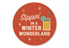 Sippin In A Winter Wonderland Cocktail Decore Sign